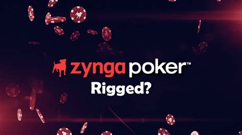 Is zynga poker rigged