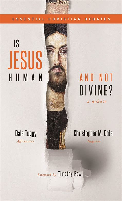 Read Online Is Jesus Human And Not Divine By Dale Tuggy