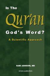 Read Online Is The Quran Gods Word A Scientific Approach By Sami Ashouri