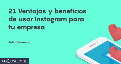 Isabel Ramirez on LinkedIn: 21 Ventajas de usar Instagram para tu ...