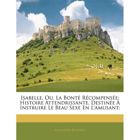 Isabelle, ou, la bonté récompensée. - Tiny house cooking how to cook big meals in a tiny house kitchen tiny guides book 3.
