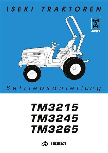 Iseki tm3215 tm3245 tm3265 traktor betrieb wartungsanleitung 1 download. - 2005 land rover discovery 3 lr3 service repair manual.