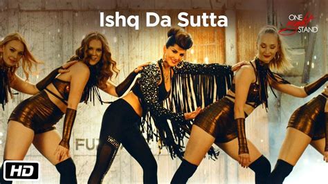 Ishq Da Sutta Video Song - One Night Stand - video Dailymotion