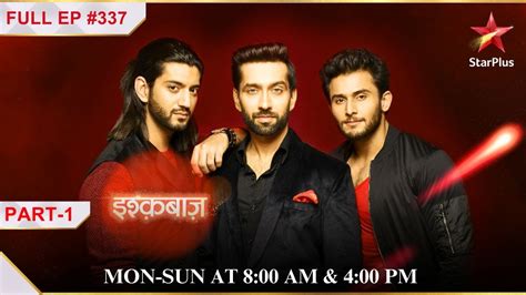 Ishqbaaz episode 337.  Episode #1.  Omkara, the Show Name : Ishqbaaz | Season 1 Episode 3...