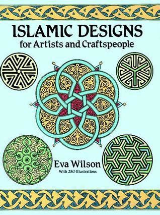 Full Download Islamic Designs For Artists And Craftspeople By Eva Wilson