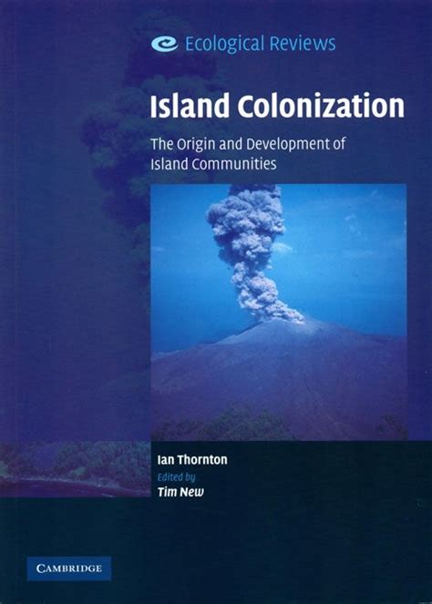 Read Island Colonization The Origin And Development Of Island Communities By Ian Thornton