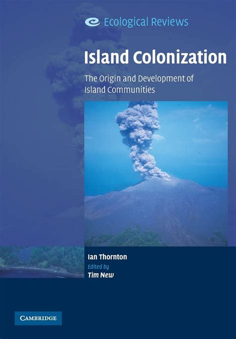 Read Island Colonization The Origin And Development Of Island Communities By Ian Thornton