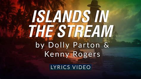 Islands in the Stream (Full Song & Lyrics) - Dolly Parton, Kenny …