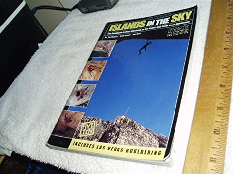 Islands in the sky the guidebook to rock climbing on las vegas and great basin limestone. - The safety relief valve handbook design and use of process safety valves to asme and international codes and standards.