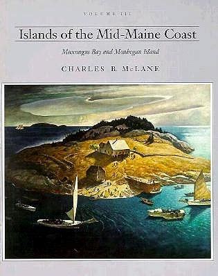Read Islands Of The Midmaine Coast Muscongus Bay And Monhegan Island By Charles B Mclane