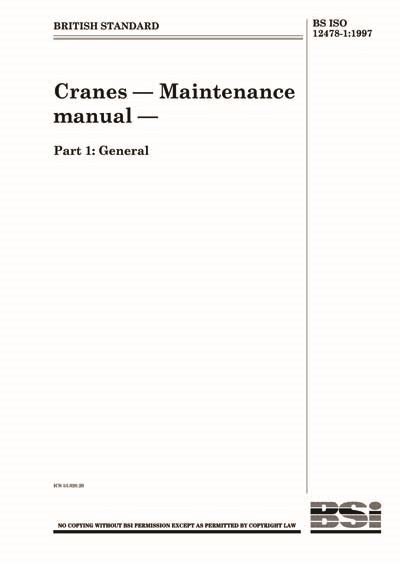 Iso 12478 11997 cranes maintenance manual part 1 general. - Manual de sierra de corte transversal holtec.