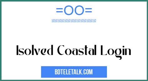 Isolved coastal. A Complete Workforce Management Solution. Everything you need to manage and grow your human capital, accessible from a single login. 