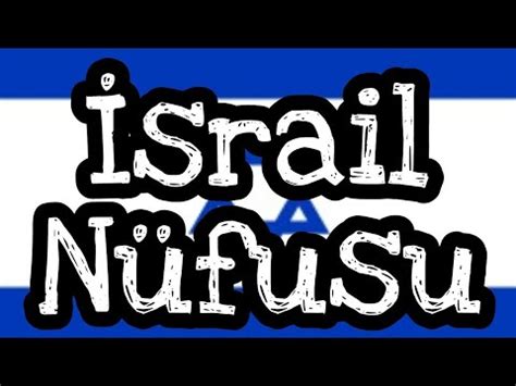 Israil in kaç milyon nüfusu var