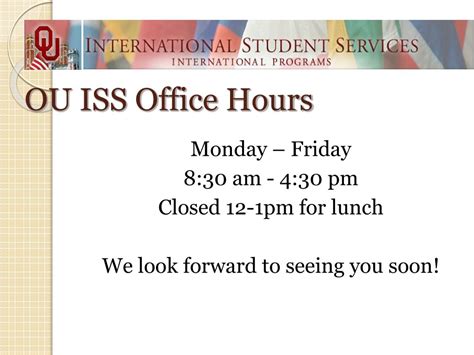 Office Hours: The ISS Office is fully operational with regular business hours virtual and on-site. Monday through Friday 8am – 5pm. 