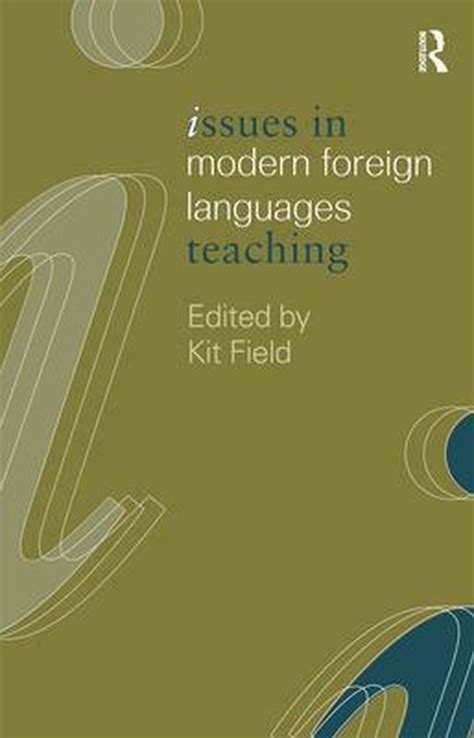 Issues In Modern Foreign Languages Teaching Issues In Teaching Series