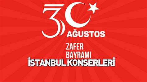Istanbul 30 ağustos etkinlikleri