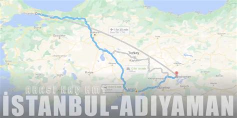 Istanbul adıyaman otobüs kaç saat