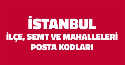 Istanbul ilçe posta kodları
