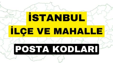 Istanbul Posta Kodu Istanbul Posta Kodu 2016