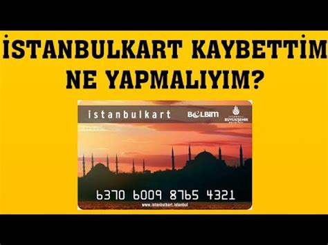 Istanbulkart kaybettim