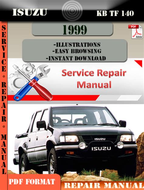 Isuzu kb tf 140 1999 factory service repair manual. - Kubota side by side service manual.
