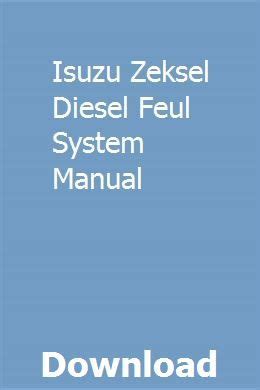 Isuzu zeksel diesel feul system manual. - Collecting blue willow identification value guide.