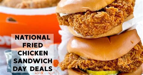 It's National Fried Chicken Sandwich Day. Here are some deals to help you celebrate