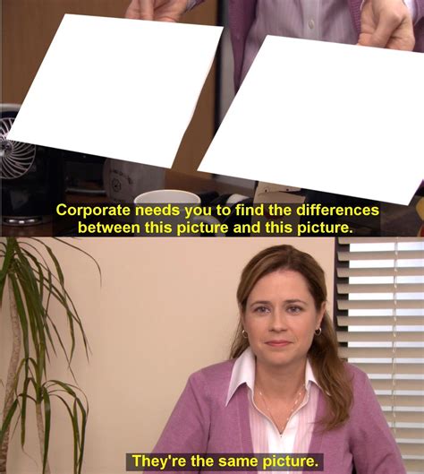 They're The Same Picture. They're The Same Picture is a two-panel Meme Template that originates from the American sitcom The Office. They're The Same Picture Meme originated from Season 7 Episode 24 "Search Committee" From the show The Office which includes Creed (the character played by Creed Bratton) and Pam Beesly (the character …. 