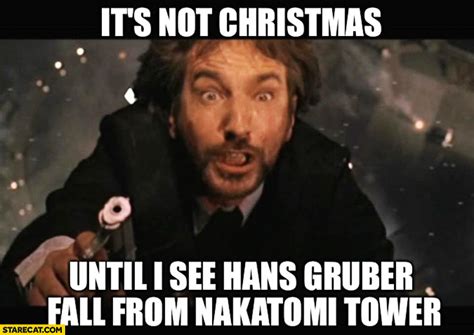 It’s Not Xmas Until Hans Gruber Fall From Nakatomi Plaza …