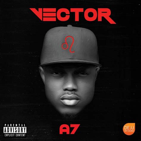 It’s OUT! Vector Tha Viper Releases Mix-Tape A7 [DOWNLOAD]