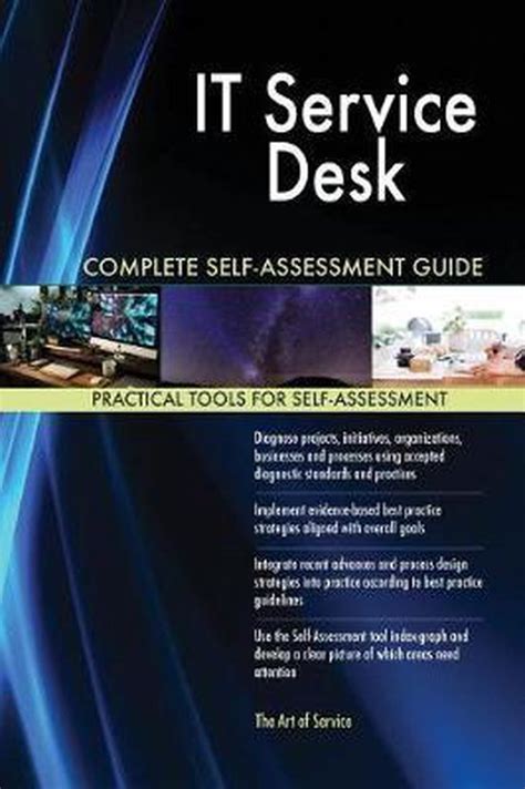 It Service Desk Complete Self Assessment Guide