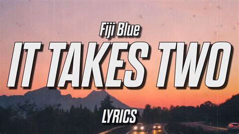 It Takes TwoMP3 Download 下载-Fiji Blue-MusicEnc