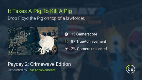 It Takes a Pig to Kill a Pig achievement in PAYDAY 2