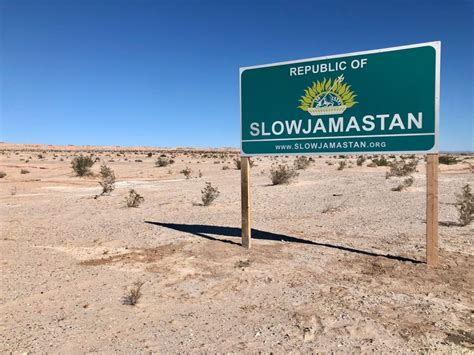 It looks like empty California desert, but it’s the breakaway nation of Slowjamastan