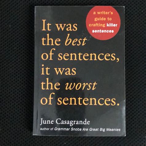 It was the best of sentences it was the worst of sentences a writers guide to crafting killer sentences. - John deere manuals free download 19.