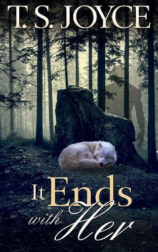 Download It Ends With Her Becoming The Wolf 5 By Ts Joyce