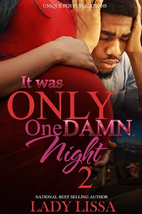 Read Online It Was Only One Damn Night 2 By Lady Lissa