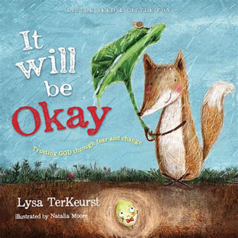 Full Download It Will Be Okay Trusting God Through Fear And Change By Lysa Terkeurst