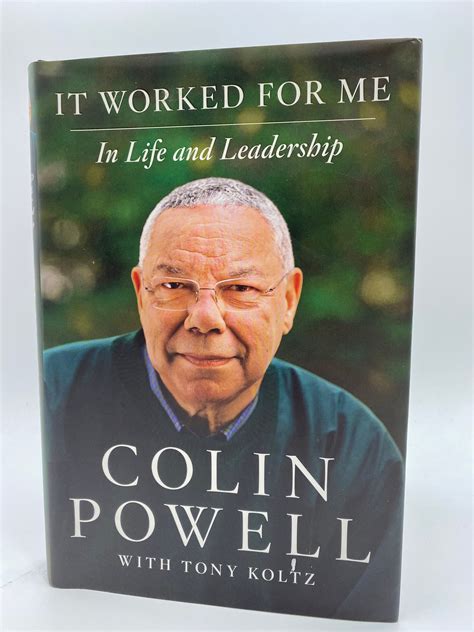 Read It Worked For Me In Life And Leadership By Colin Powell