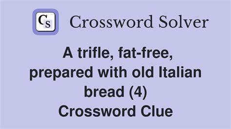 Italian Bread - Crossword Clue Answers - Crossword Solver