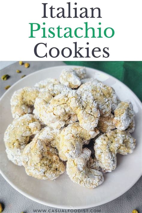 Italian Pistachio Cookies (Paste di Pistacchio) - Casual Foodist