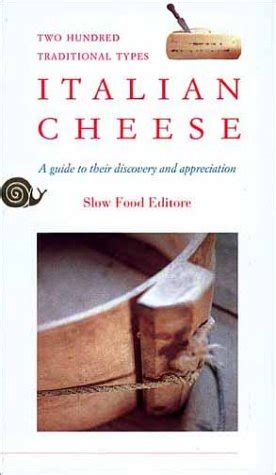 Italian cheese a guide to their discovery and appreciation two. - Personajes imaginarios en peligro de extinción.