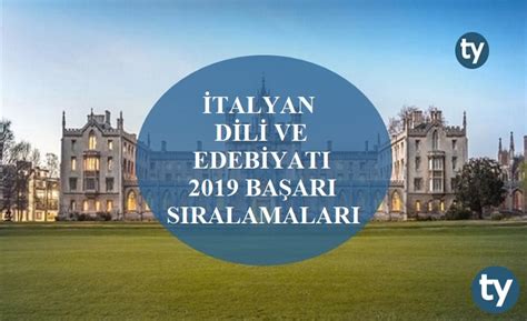 Italyan dili ve edebiyatı taban puanları 2019