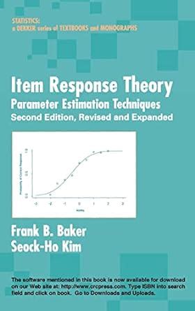 Item response theory parameter estimation techniques second edition statistics a series of textbooks and. - The selfish pig s guide to caring.