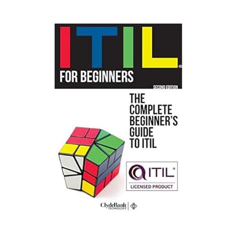 Read Online Itil For Beginners The Complete Beginners Guide To Itil By Clydebank Technology