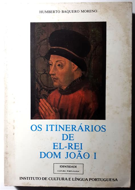 Itinerários de el rei dom joão i, 1384 1433. - The ultimate guide to gi joe.