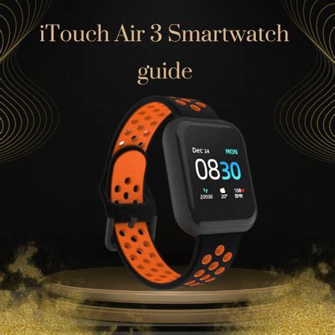 Itouch Air 3 Smartwatch Guide - Apps on Google Play