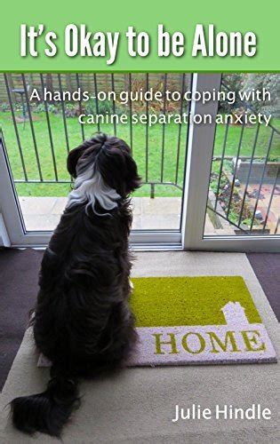 Its okay to be alone a hands on guide to coping with canine separation anxiety. - Manuale d officina fiat nuova croma.