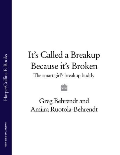 Download Its Called A Breakup Because Its Broken By Greg Behrendt