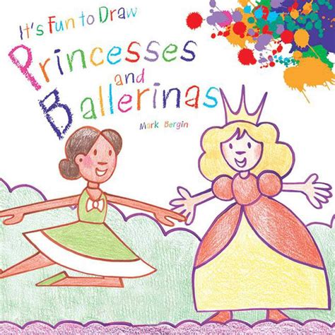 Download Its Fun To Draw Princesses And Ballerinas By Mark Bergin
